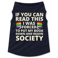 If You Can Read The I Was Forced To Put My Book Down And Rejoin Society Doggie Tank