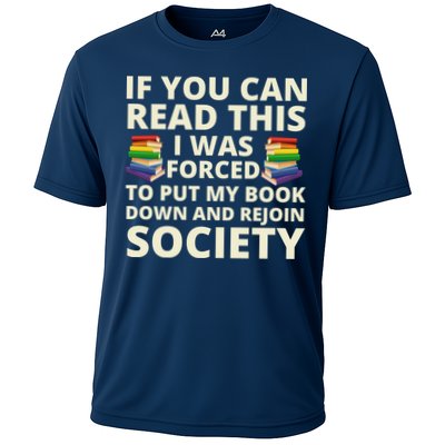 If You Can Read The I Was Forced To Put My Book Down And Rejoin Society Performance Shirt