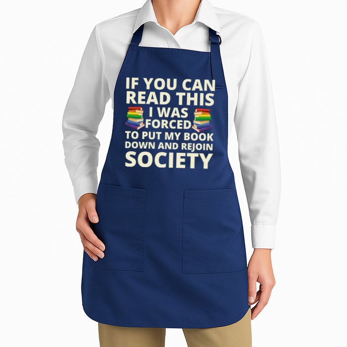 If You Can Read The I Was Forced To Put My Book Down And Rejoin Society Apron