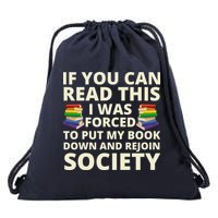 If You Can Read The I Was Forced To Put My Book Down And Rejoin Society Drawstring Bag