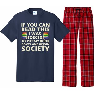 If You Can Read The I Was Forced To Put My Book Down And Rejoin Society Pajama Set