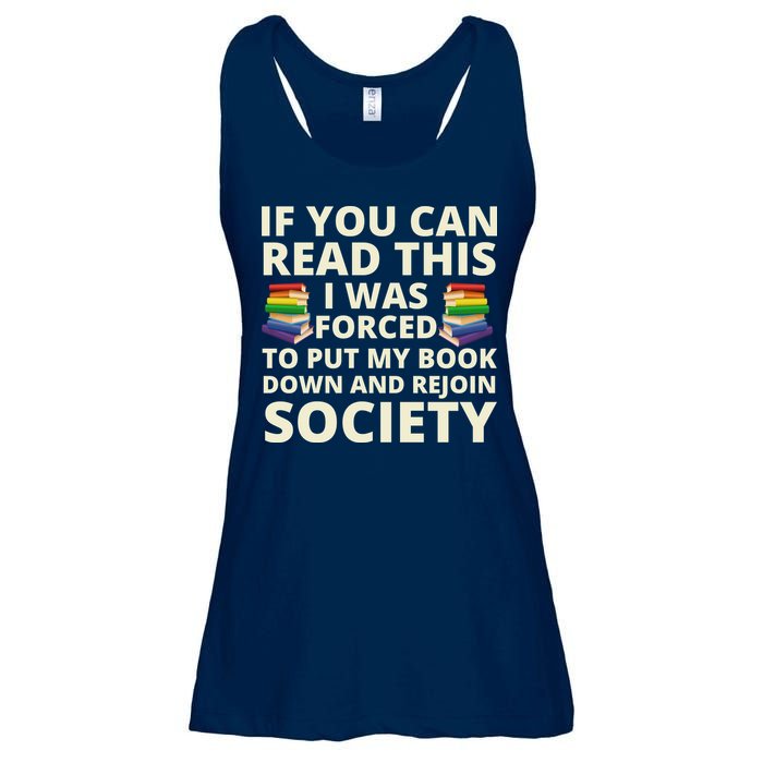 If You Can Read The I Was Forced To Put My Book Down And Rejoin Society Ladies Essential Flowy Tank