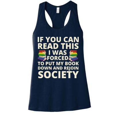 If You Can Read The I Was Forced To Put My Book Down And Rejoin Society Womens Tank Top