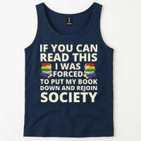 If You Can Read The I Was Forced To Put My Book Down And Rejoin Society Tank Top