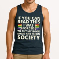 If You Can Read The I Was Forced To Put My Book Down And Rejoin Society Tank Top