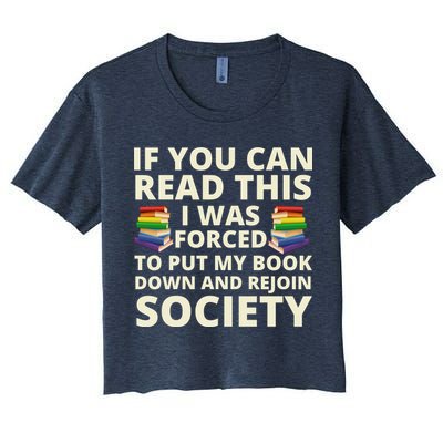 If You Can Read The I Was Forced To Put My Book Down And Rejoin Society Crop Top