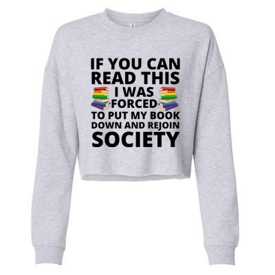 If You Can Read The I Was Forced To Put My Book Down And Rejoin Society Cropped Pullover Crew