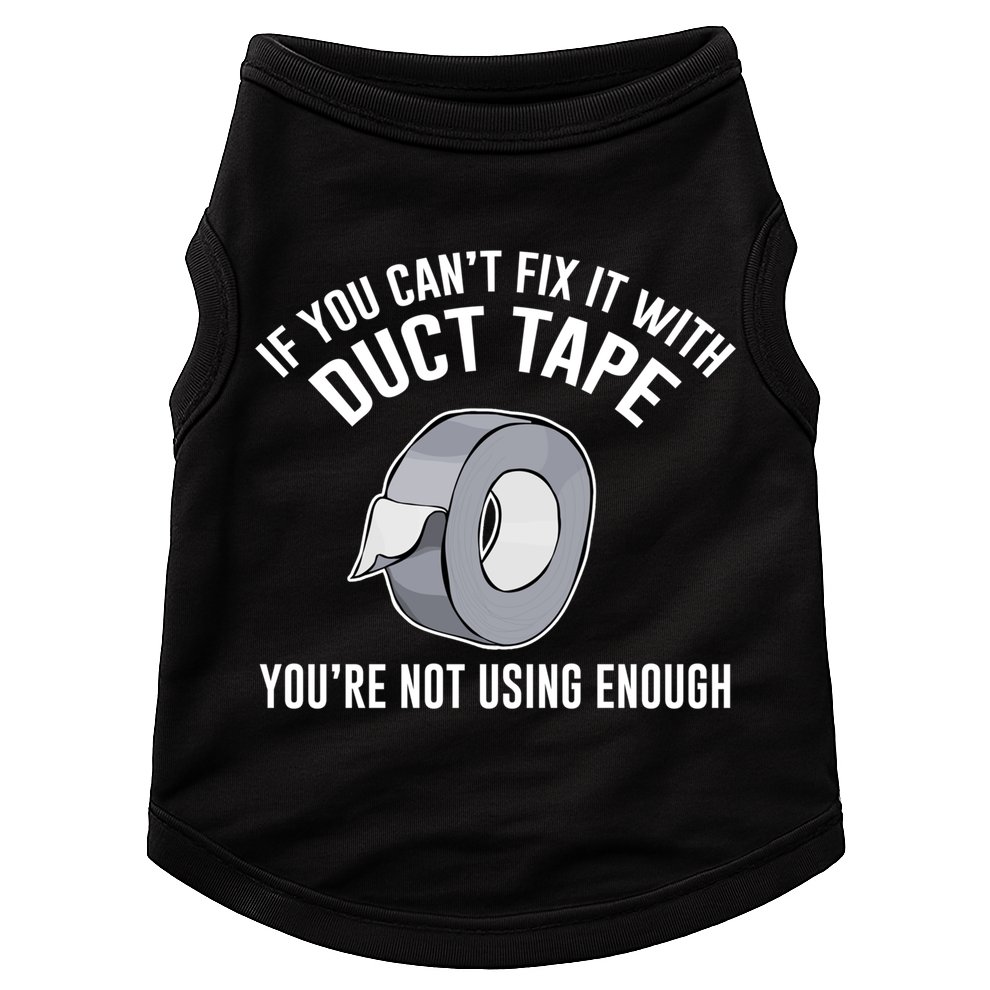 If You Can't Fix It With Duct Tape Funny Gift Doggie Tank