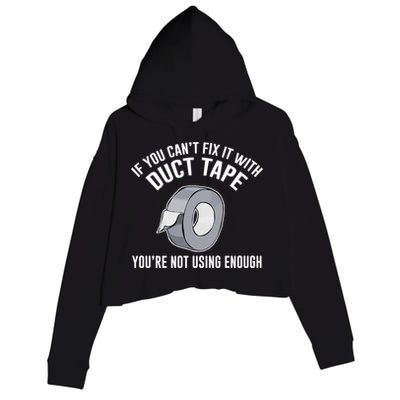 If You Can't Fix It With Duct Tape Funny Gift Crop Fleece Hoodie