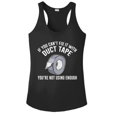 If You Can't Fix It With Duct Tape Funny Gift Ladies PosiCharge Competitor Racerback Tank