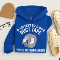 If You Can't Fix It With Duct Tape Funny Gift Hoodie