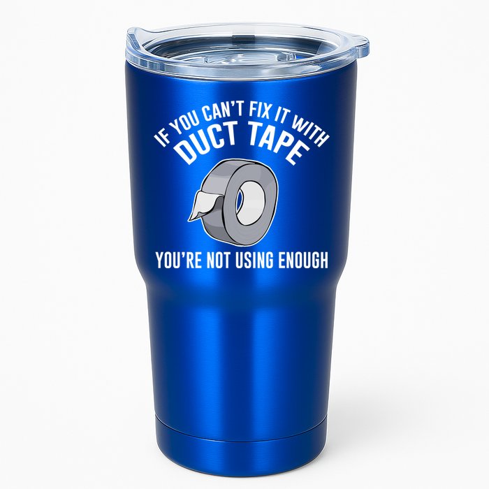 If You Can't Fix It With Duct Tape Funny Gift Tumbler
