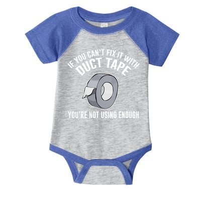 If You Can't Fix It With Duct Tape Funny Gift Infant Baby Jersey Bodysuit