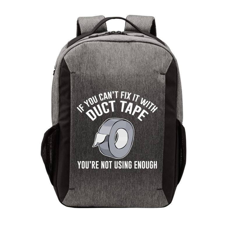If You Can't Fix It With Duct Tape Funny Gift Vector Backpack