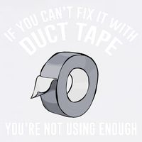 If You Can't Fix It With Duct Tape Funny Gift Garment-Dyed Sweatshirt