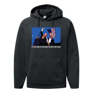 If You Come At The King You Best Not Miss Trump Performance Fleece Hoodie