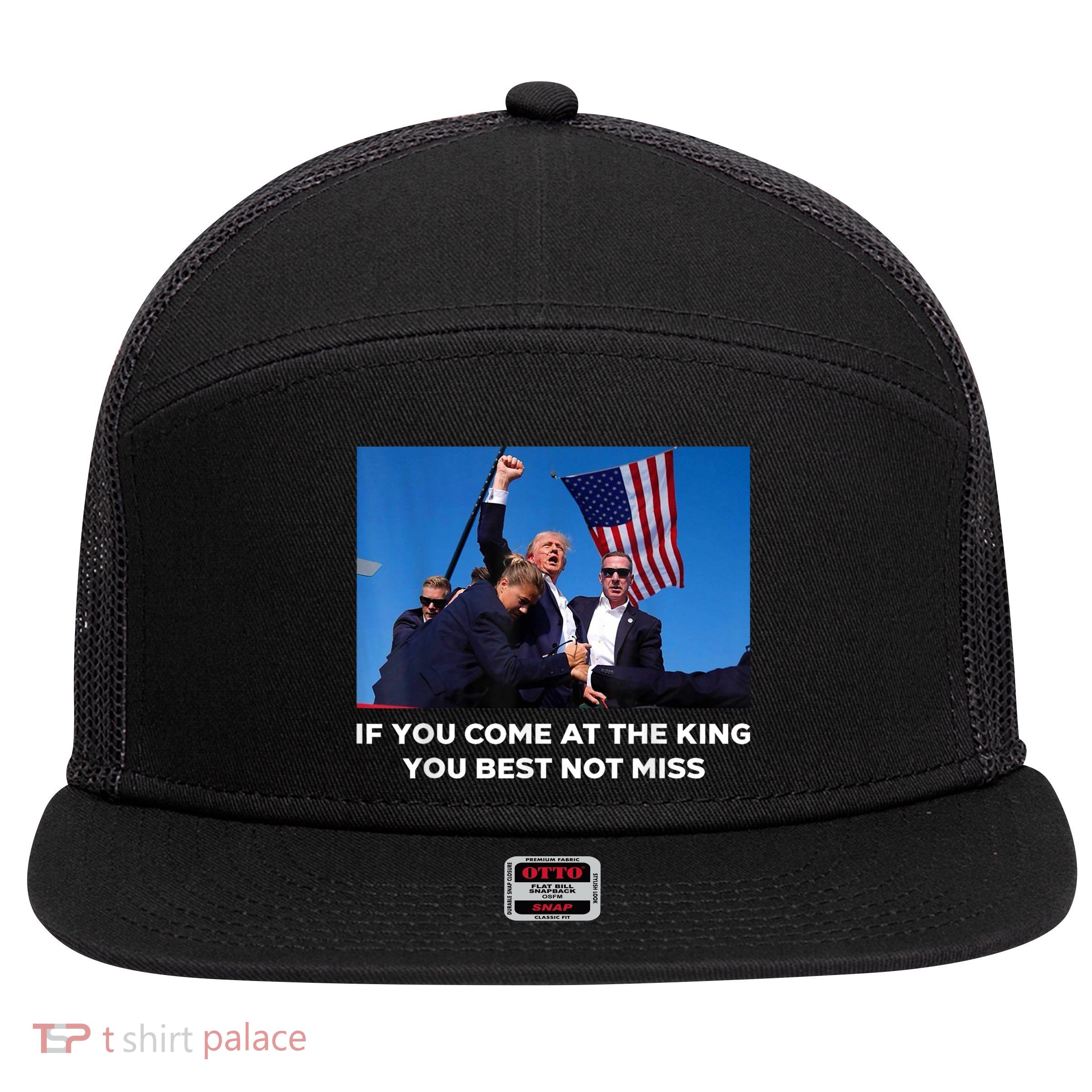 If You Come At The King You Best Not Miss Trump Shot Fist 7 Panel Mesh Trucker Snapback Hat
