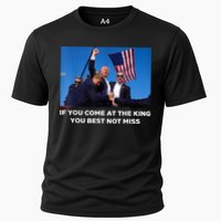 If You Come At The King You Best Not Miss Trump Shot Fist Cooling Performance Crew T-Shirt