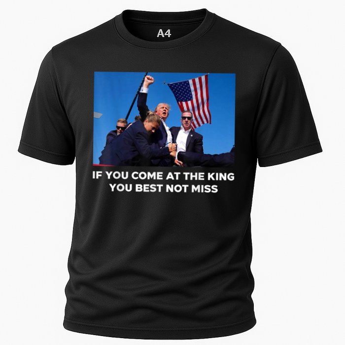 If You Come At The King You Best Not Miss Trump Shot Fist Cooling Performance Crew T-Shirt