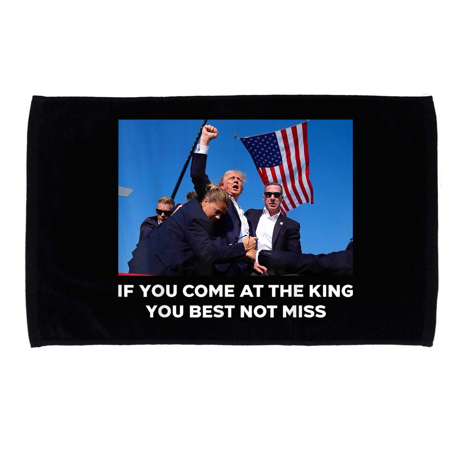 If You Come At The King You Best Not Miss Trump Shot Fist Microfiber Hand Towel