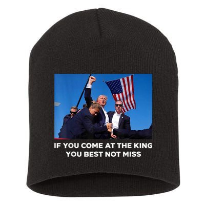 If You Come At The King You Best Not Miss Trump Shot Fist Short Acrylic Beanie