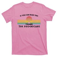 If You Can Read This Thank Phoenicians Reading T-Shirt