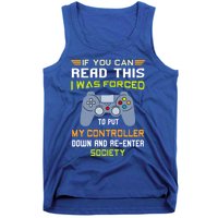 If You Can Read This I Was Forced To Put My Controller Gamer Gift Tank Top