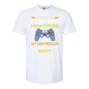 If You Can Read This I Was Forced To Put My Controller Gamer Gift Softstyle CVC T-Shirt