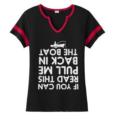 If You Can Read This Pull Be Back Boat Fishing Ladies Halftime Notch Neck Tee