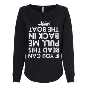 If You Can Read This Pull Be Back Boat Fishing Womens California Wash Sweatshirt