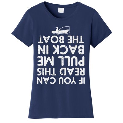 If You Can Read This Pull Be Back Boat Fishing Women's T-Shirt