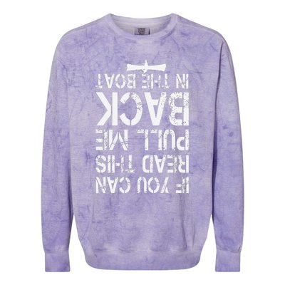 If You Can Read This Pull Me Back In The Boat Funny Fishing Colorblast Crewneck Sweatshirt