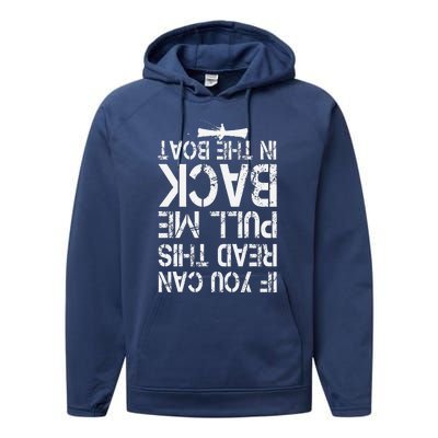 If You Can Read This Pull Me Back In The Boat Funny Fishing Performance Fleece Hoodie