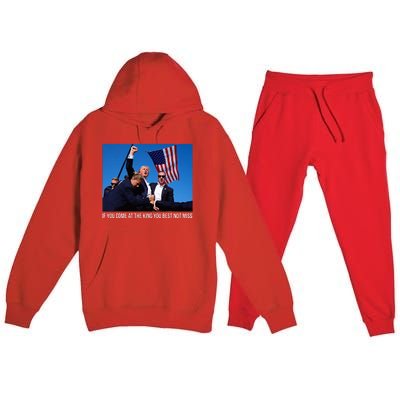 If You Come At The King You Best Donald Trump After Shooting Premium Hooded Sweatsuit Set