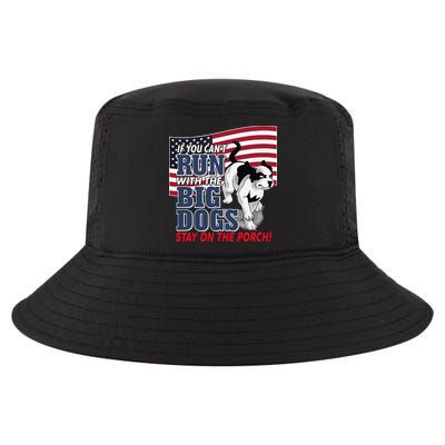 If You Cant Run With Big Dog Stay On Porch Cool Comfort Performance Bucket Hat