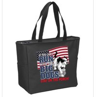 If You Cant Run With Big Dog Stay On Porch Zip Tote Bag