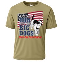 If You Cant Run With Big Dog Stay On Porch Performance Shirt