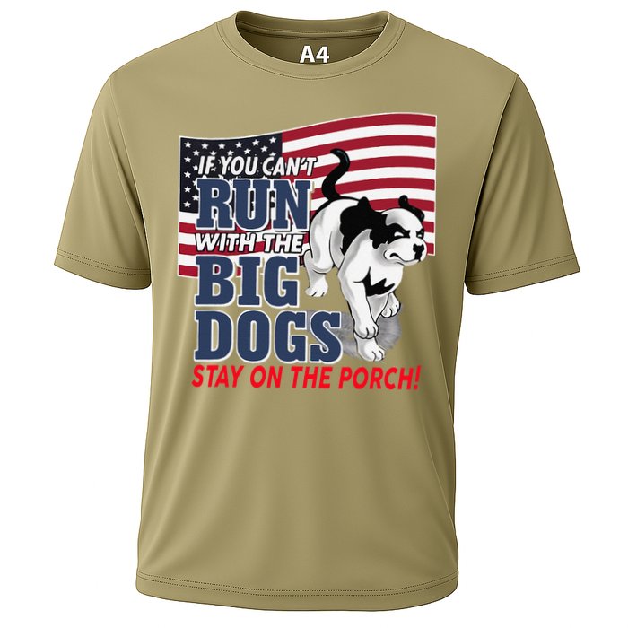 If You Cant Run With Big Dog Stay On Porch Performance Shirt