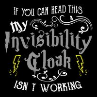 If You Can Read This My Invisibility Cloak IsnT Working Fun Baby Bodysuit