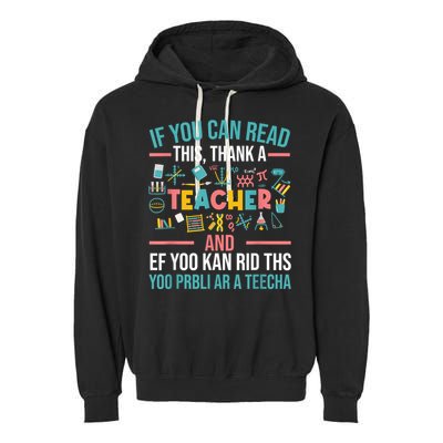 If You Can Read This Thank A Teacher Funny Teacher Garment-Dyed Fleece Hoodie