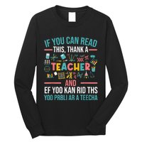 If You Can Read This Thank A Teacher Funny Teacher Long Sleeve Shirt