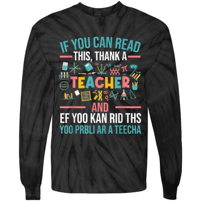 If You Can Read This Thank A Teacher Funny Teacher Tie-Dye Long Sleeve Shirt