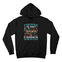 If You Can Read This Thank A Teacher Funny Teacher Tall Hoodie