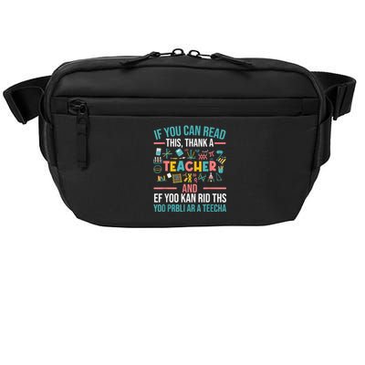 If You Can Read This Thank A Teacher Funny Teacher Crossbody Pack