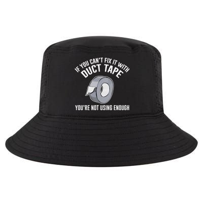 If You Can't Fix It With Duct Tape Funny Meaningful Gift Cool Comfort Performance Bucket Hat