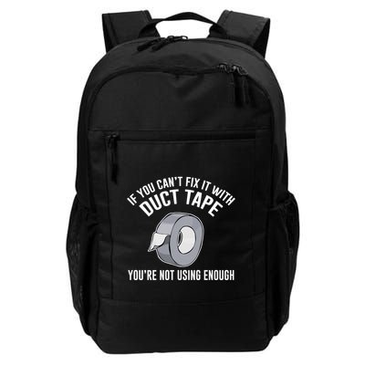 If You Can't Fix It With Duct Tape Funny Meaningful Gift Backpack