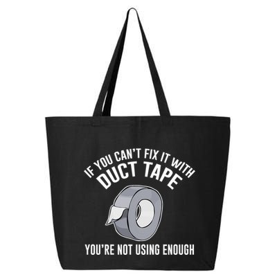 If You Can't Fix It With Duct Tape Funny Meaningful Gift 25L Jumbo Tote