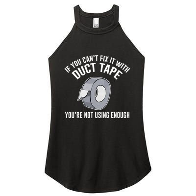 If You Can't Fix It With Duct Tape Funny Meaningful Gift Women's Perfect Tri Rocker Tank
