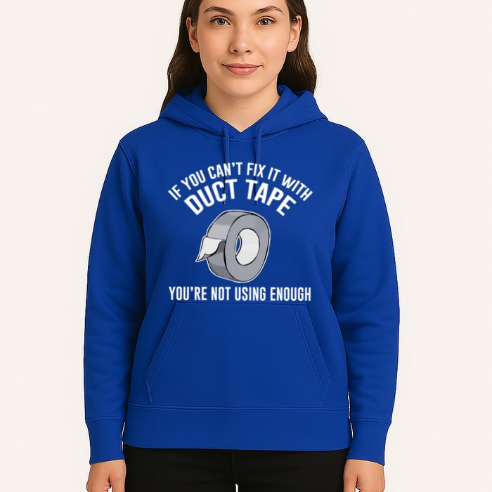 If You Can't Fix It With Duct Tape Funny Meaningful Gift Hoodie