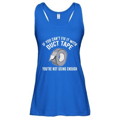 If You Can't Fix It With Duct Tape Funny Meaningful Gift Ladies Essential Flowy Tank